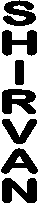 SHIRVAN